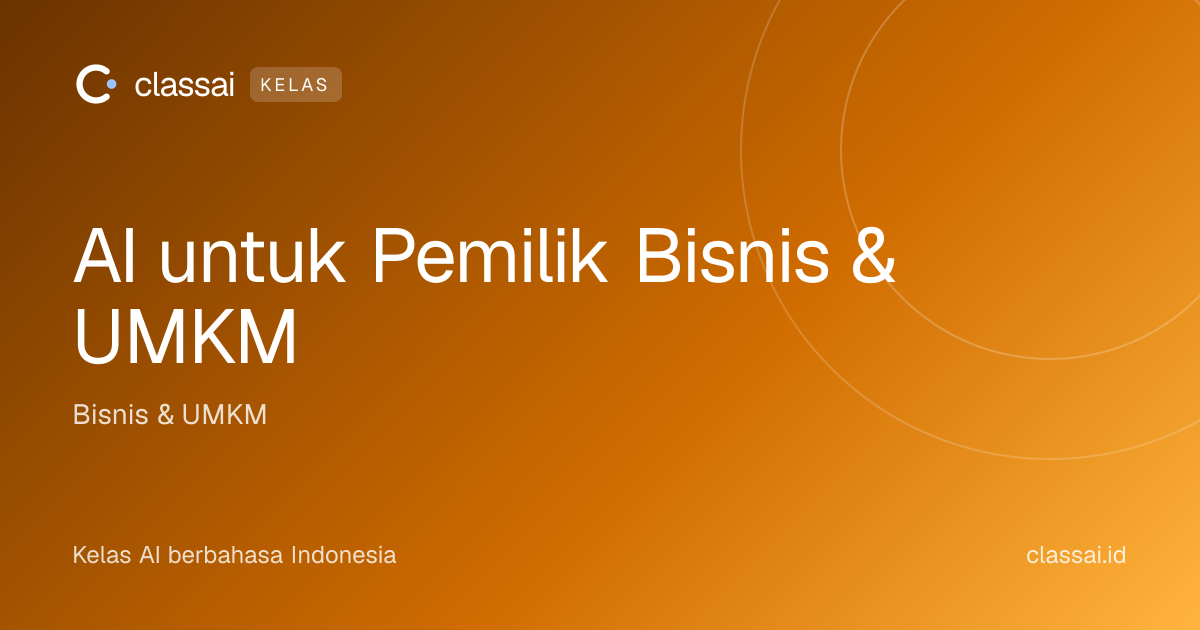 AI untuk Pemilik Bisnis & UMKM
