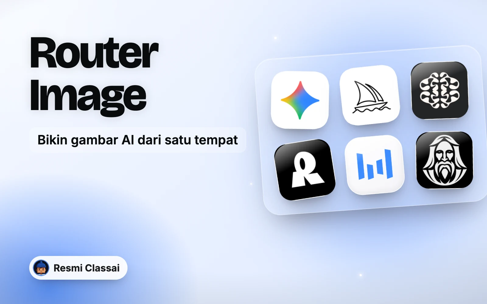 Banner kelas Tutorial Classai Router Image: Bikin Gambar AI dari Satu Kalimat
