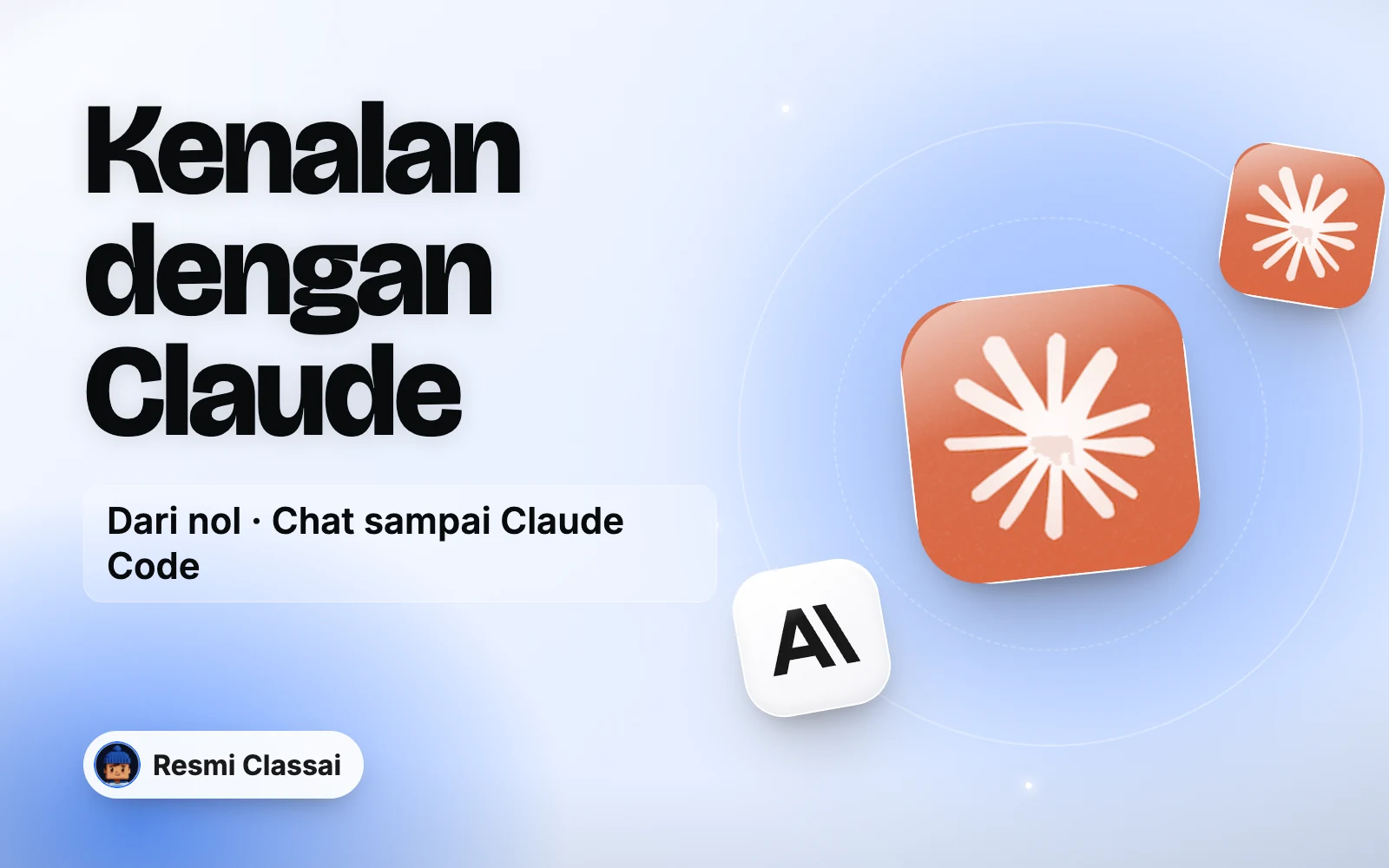 Banner kelas Kenalan dengan Claude: Chat, Fitur Gratis & Claude Code