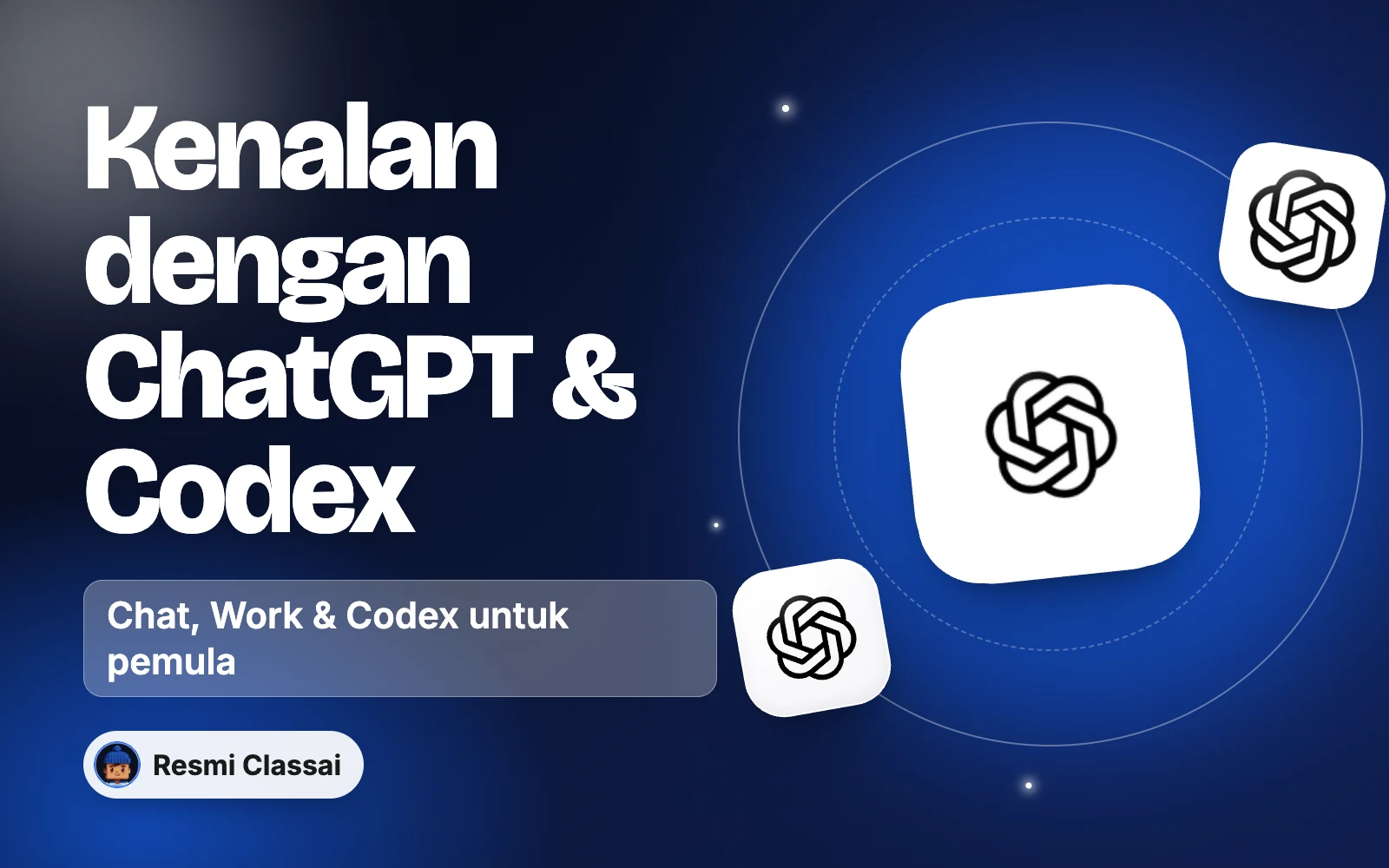 Banner kelas Kenalan dengan ChatGPT: Chat, Work & Codex untuk Pemula